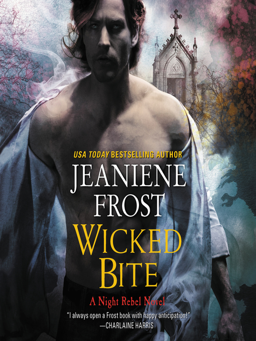 Title details for Wicked Bite by Jeaniene Frost - Wait list